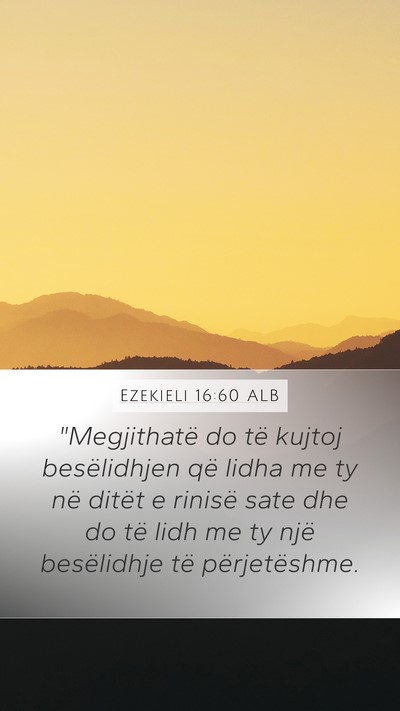Ezekieli 16:60 ALB Bible Verse Image