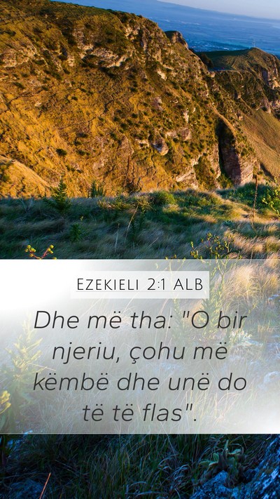 Ezekieli 2:1 ALB Bible Verse Image