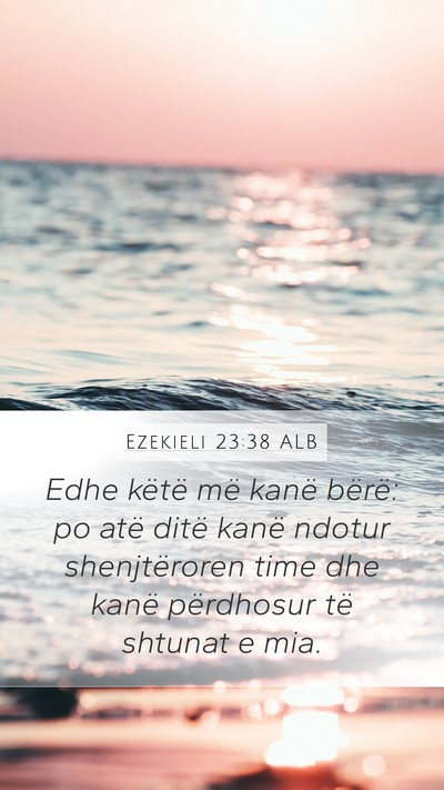 Ezekieli 23:38 ALB Bible Verse Image