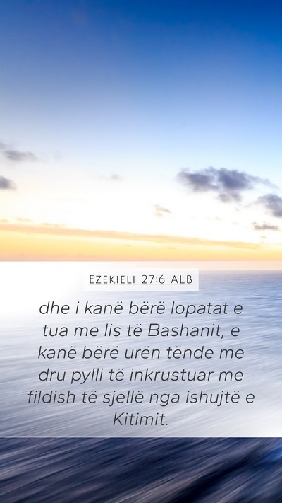 Ezekieli 27:6 ALB Bible Verse Image