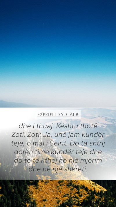 Ezekieli 35:3 ALB Bible Verse Image