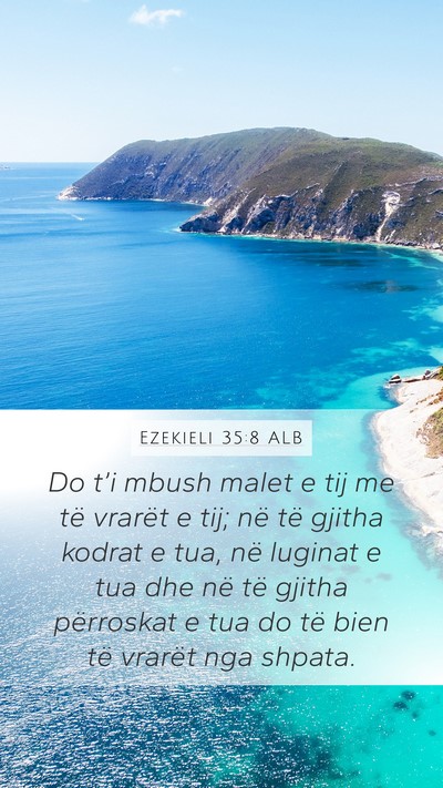 Ezekieli 35:8 ALB Mobile Phone Wallpaper - Do t’i mbush malet e tij me të vrarët e tij; - Mobile Bible Verse Wallpaper