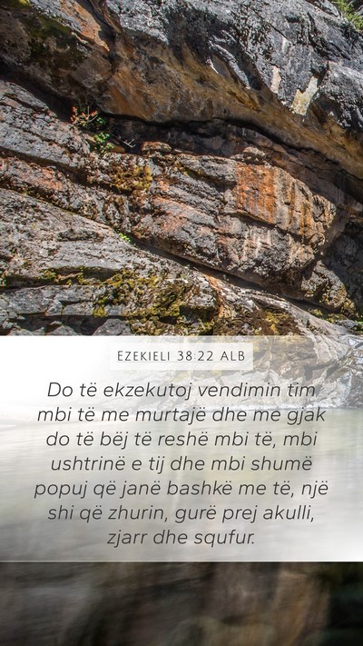Ezekieli 38:22 ALB Mobile Phone Wallpaper - Do të ekzekutoj vendimin tim mbi të me murtajë - Mobile Bible Verse Wallpaper