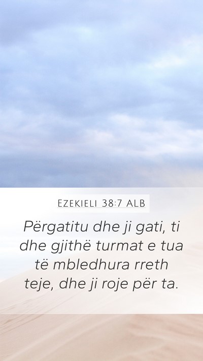 Ezekieli 38:7 ALB Bible Verse Image