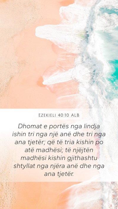 Ezekieli 40:10 ALB Bible Verse Image