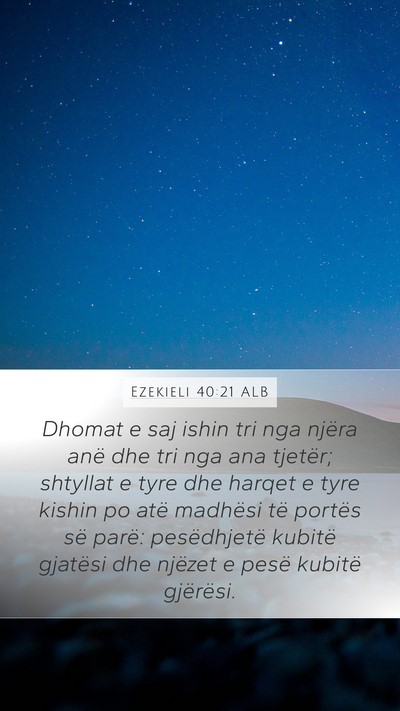 Ezekieli 40:21 ALB Bible Verse Image