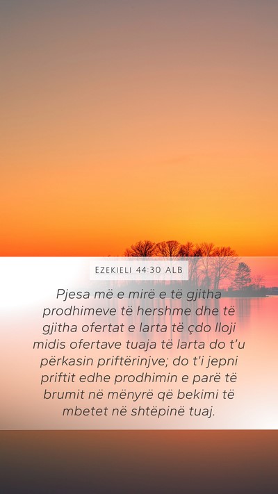 Ezekieli 44:30 ALB Bible Verse Image