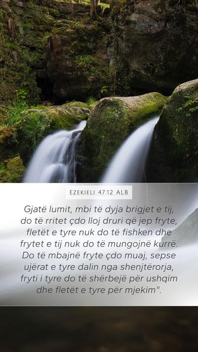 Ezekieli 47:12 ALB Bible Verse Image