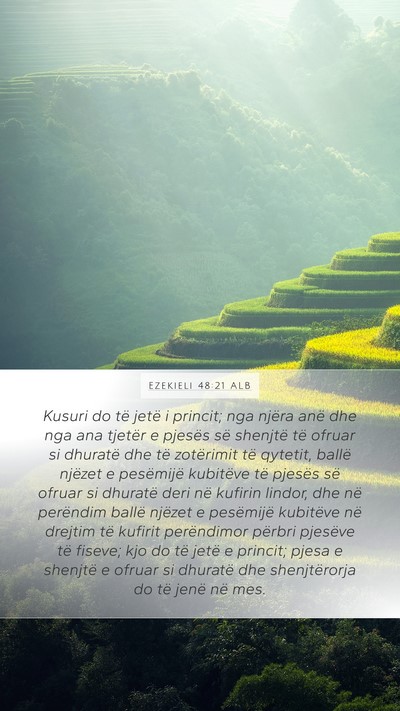 Ezekieli 48:21 ALB Mobile Phone Wallpaper - Kusuri do të jetë i princit; nga njëra anë - Mobile Bible Verse Wallpaper