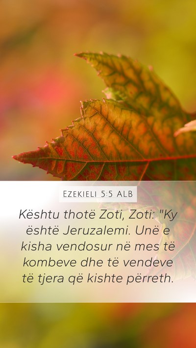 Ezekieli 5:5 ALB Mobile Phone Wallpaper - Kështu thotë Zoti, Zoti: 
