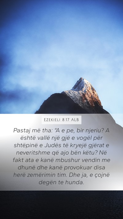 Ezekieli 8:17 ALB Bible Verse Image