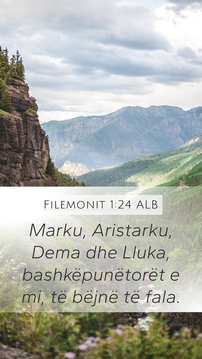 Filemonit 1:24 ALB Mobile Phone Wallpaper - Marku, Aristarku, Dema dhe Lluka, - Mobile Bible Verse Wallpaper