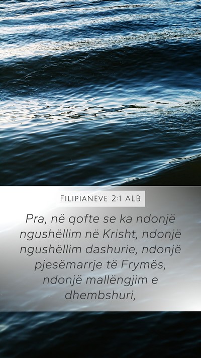 Filipianëve 2:1 ALB Bible Verse Image