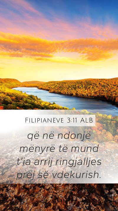 Filipianëve 3:11 ALB Bible Verse Image