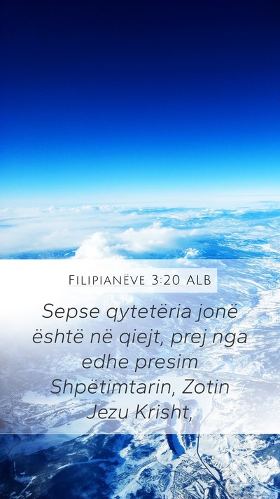 Filipianëve 3:20 ALB Bible Verse Image