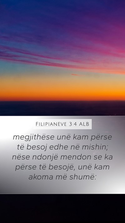 Filipianëve 3:4 ALB Bible Verse Image