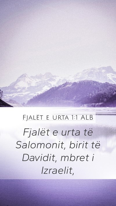 Fjalët e urta 1:1 ALB Mobile Phone Wallpaper - Fjalët e urta të Salomonit, birit të Davidit, - Mobile Bible Verse Wallpaper
