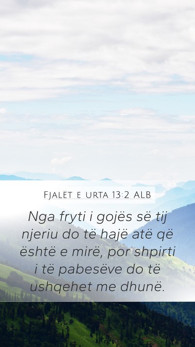 Fjalët e urta 13:2 ALB Mobile Phone Wallpaper - Nga fryti i gojës së tij njeriu do të hajë - Mobile Bible Verse Wallpaper