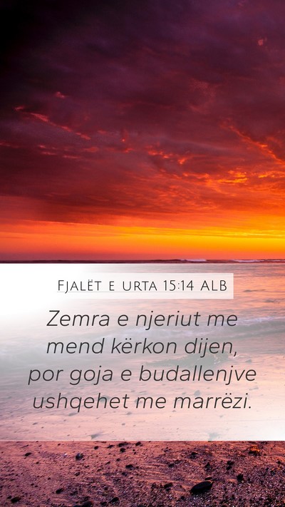 Fjalët e urta 15:14 ALB Bible Verse Image