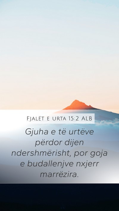 Fjalët e urta 15:2 ALB Bible Verse Image