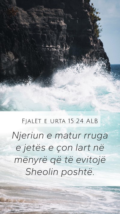 Fjalët e urta 15:24 ALB Bible Verse Image