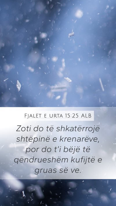 Fjalët e urta 15:25 ALB Bible Verse Image