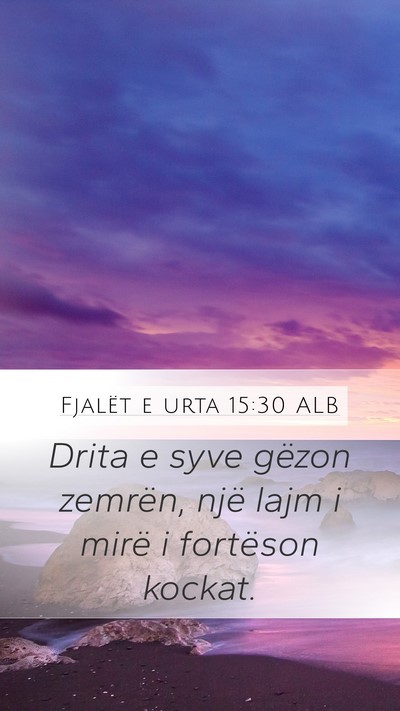Fjalët e urta 15:30 ALB Bible Verse Image