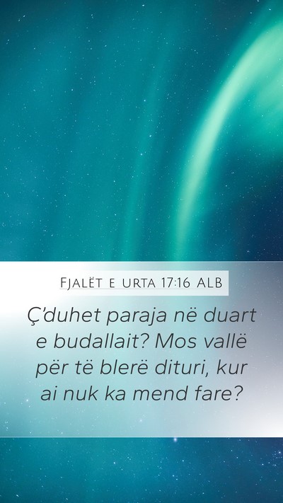 Fjalët e urta 17:16 ALB Bible Verse Image