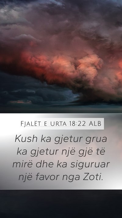 Fjalët e urta 18:22 ALB Bible Verse Image