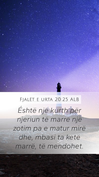 Fjalët e urta 20:25 ALB Bible Verse Image