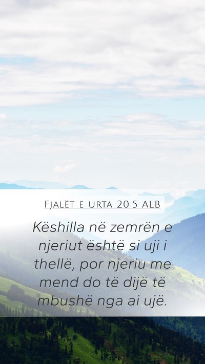 Fjalët e urta 20:5 ALB Bible Verse Image