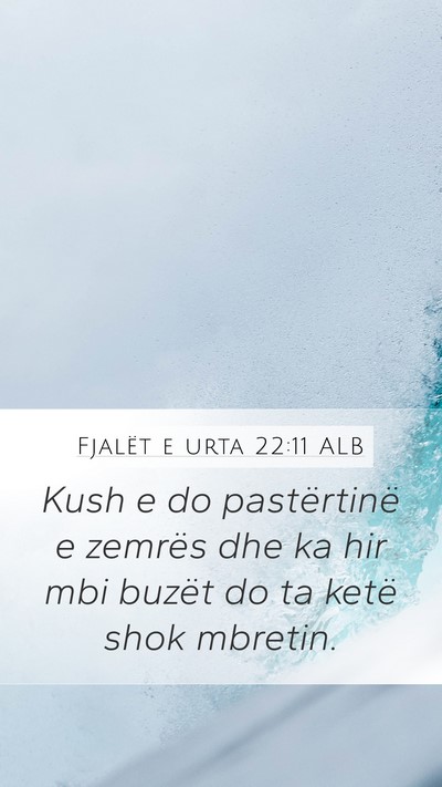Fjalët e urta 22:11 ALB Bible Verse Image