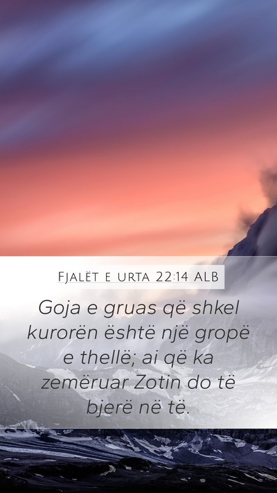 Fjalët e urta 22:14 ALB Bible Verse Image