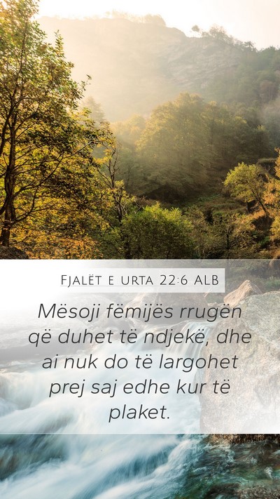 Fjalët e urta 22:6 ALB Bible Verse Image