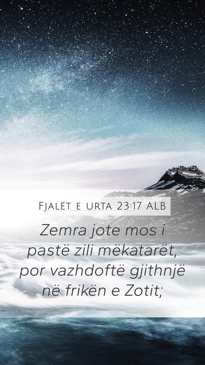 Fjalët e urta 23:17 ALB Bible Verse Image