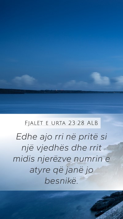 Fjalët e urta 23:28 ALB Mobile Phone Wallpaper - Edhe ajo rri në pritë si një vjedhës dhe rrit - Mobile Bible Verse Wallpaper