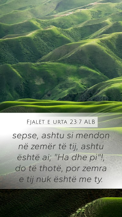 Fjalët e urta 23:7 ALB Bible Verse Image