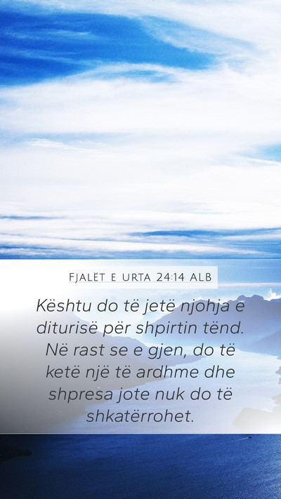 Fjalët e urta 24:14 ALB Bible Verse Image