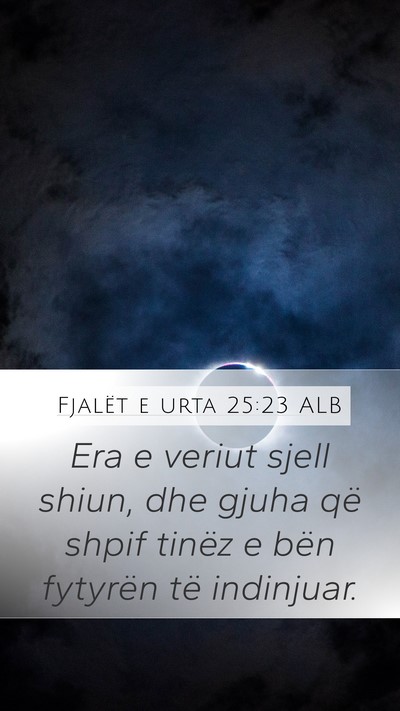 Fjalët e urta 25:23 ALB Bible Verse Image