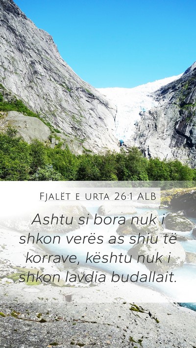 Fjalët e urta 26:1 ALB Mobile Phone Wallpaper - Ashtu si bora nuk i shkon verës as shiu të - Mobile Bible Verse Wallpaper
