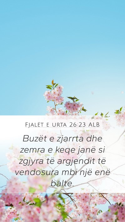 Fjalët e urta 26:23 ALB Bible Verse Image