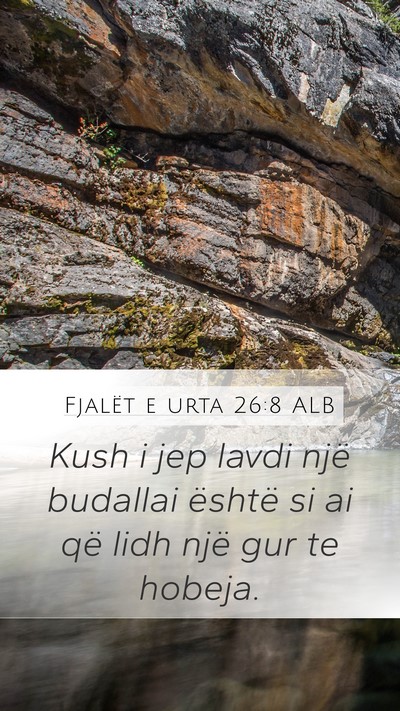 Fjalët e urta 26:8 ALB Bible Verse Image