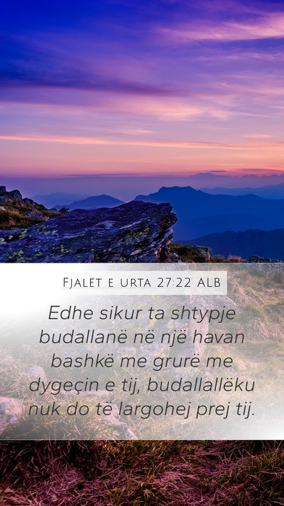Fjalët e urta 27:22 ALB Bible Verse Image