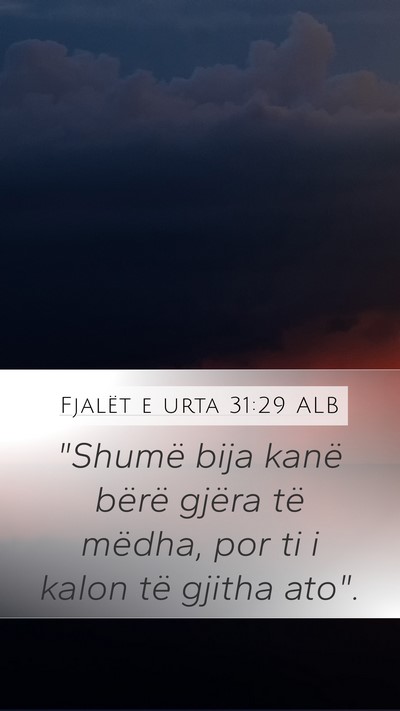 Fjalët e urta 31:29 ALB Bible Verse Image