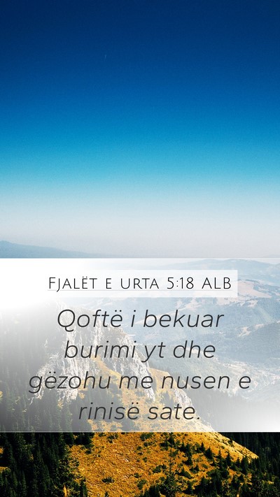 Fjalët e urta 5:18 ALB Bible Verse Image