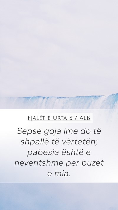 Fjalët e urta 8:7 ALB Mobile Phone Wallpaper - Sepse goja ime do të shpallë të vërtetën; - Mobile Bible Verse Wallpaper