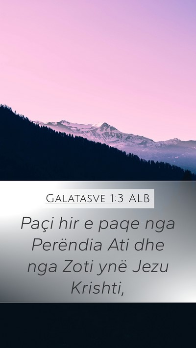 Galatasve 1:3 ALB Bible Verse Image