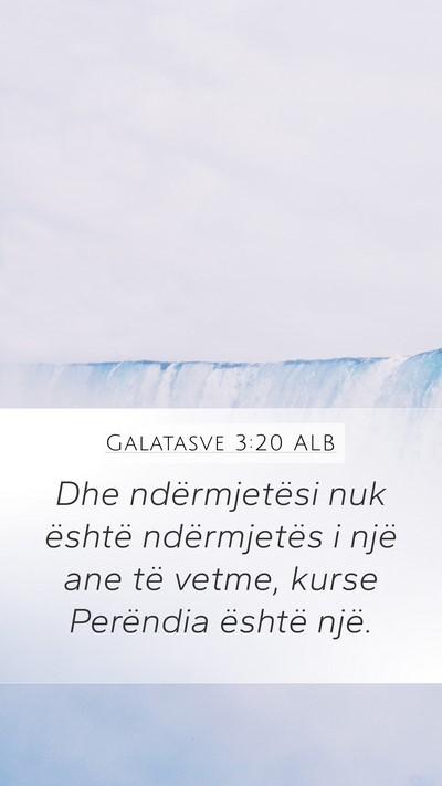 Galatasve 3:20 ALB Bible Verse Image