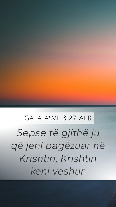 Galatasve 3:27 ALB Bible Verse Image