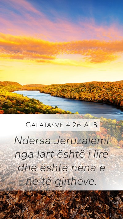 Galatasve 4:26 ALB Bible Verse Image